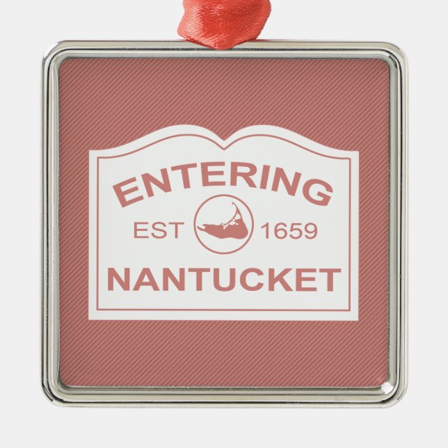 Entering Nantucket Welcome Sign in Nantucket Red Metal Ornament (Front)