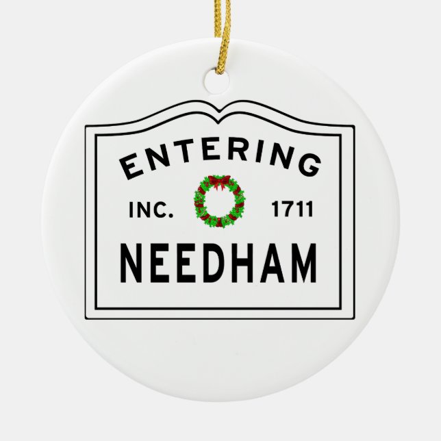Entering Needham Massachusetts Ceramic Ornament (Front)