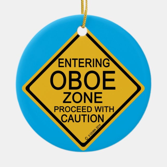 Entering Oboe Zone Ceramic Ornament (Front)