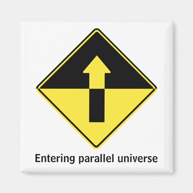 Entering parallel universe magnet (Front)