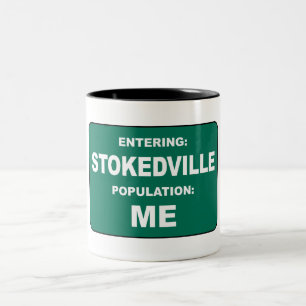 Entering Stokedville Population Me Two-Tone Coffee Mug