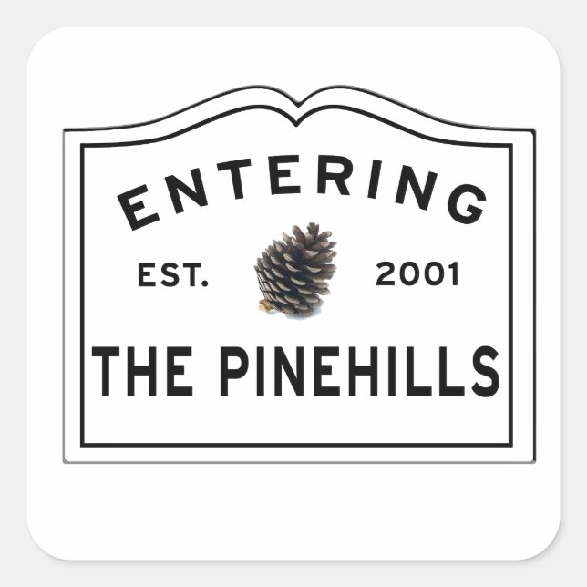 Entering The PineHills Plymouth MA Square Sticker (Front)