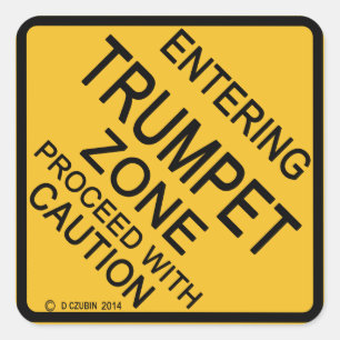 Entering Trumpet Zone Square Sticker