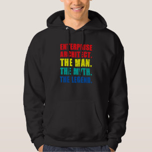Enterprise Architect Man Myth Legend It Specialist Hoodie