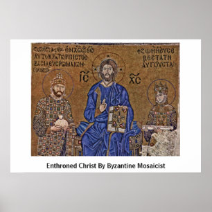 Enthroned Christ By Byzantine Mosaicist Poster