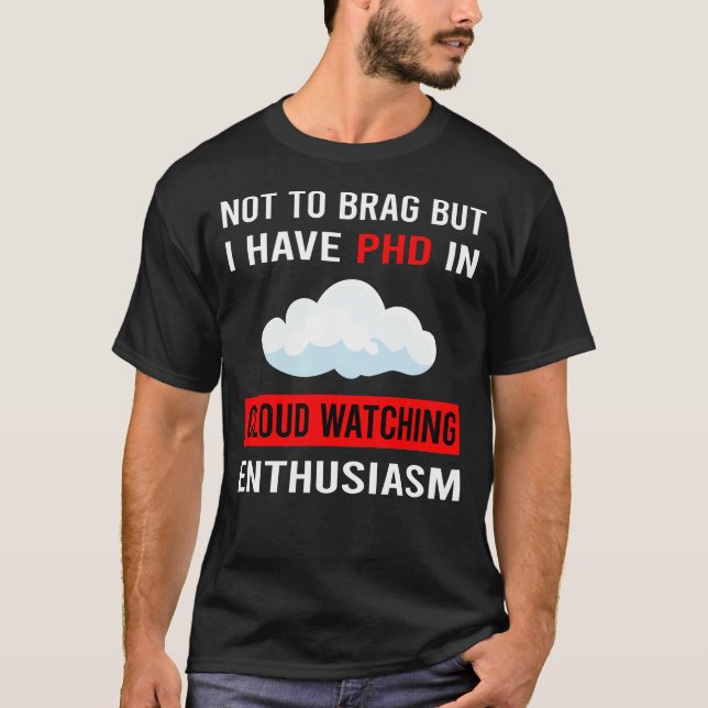 Enthusiasm Cloud Watching T-Shirt (Front)