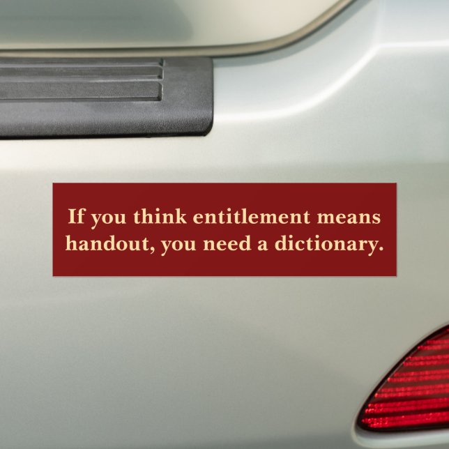 Entitlement is Not a Handout Bumper Sticker (On Car)