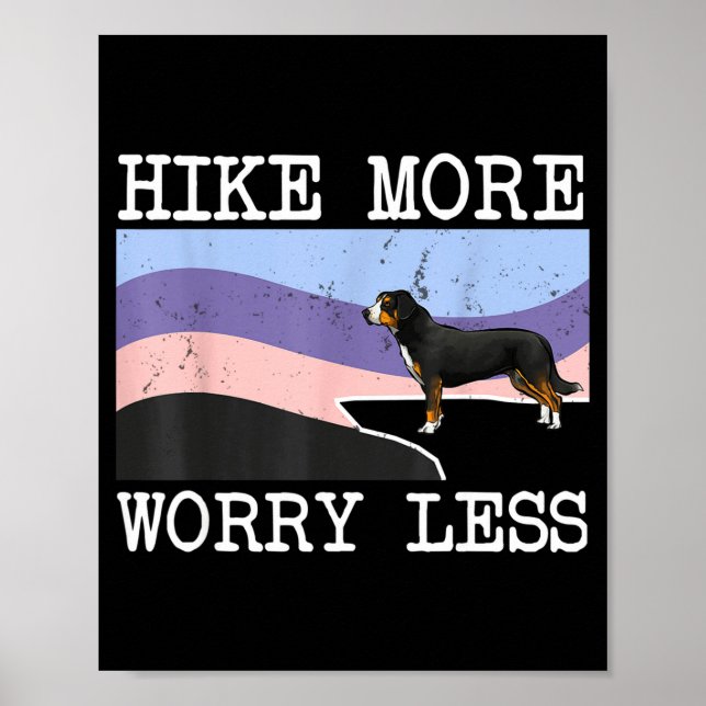 Entlebucher mountain dog hike more worry less poster (Front)