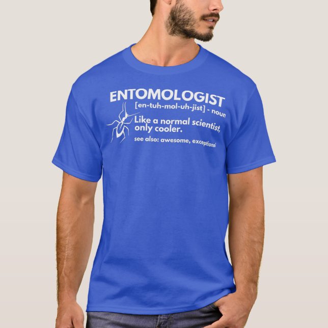 Entomologist Definition Funny Entomology Science T-Shirt (Front)
