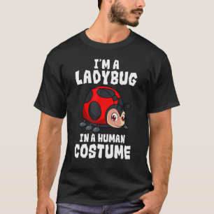 Entomologist Ladybug Human Costume Entomology Inse T-Shirt