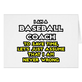 Entraîneur de baseball... Supposons que je ne me t