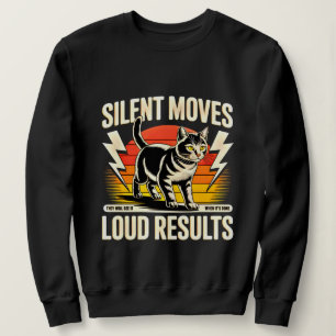 Entrepreneur Boss Babe Silent Moves Loud Results  Sweatshirt