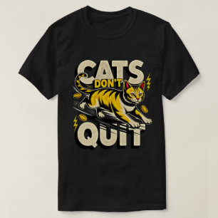Entrepreneur Cats Don't Quit Hustle Boss Cat  T-Shirt