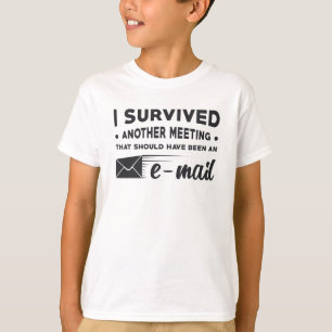Entrepreneur I Survived Another Meeting CEO Gift T-Shirt