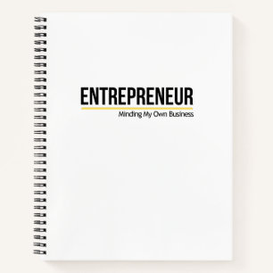 Entrepreneur: Minding My Own Business Notebook
