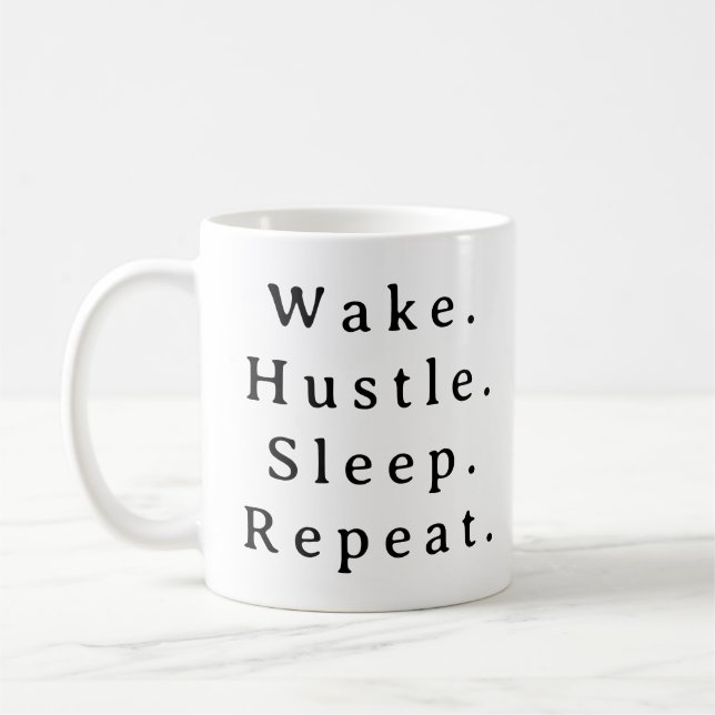 Entrepreneur Quote Mug – Wake Hustle Repeat Gift (Left)