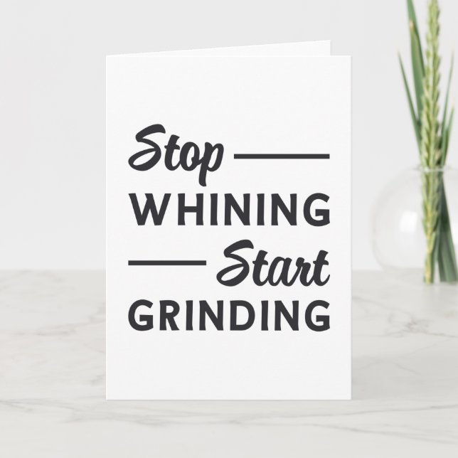 Entrepreneur Stop Whining Start Grinding Boss Card (Front)