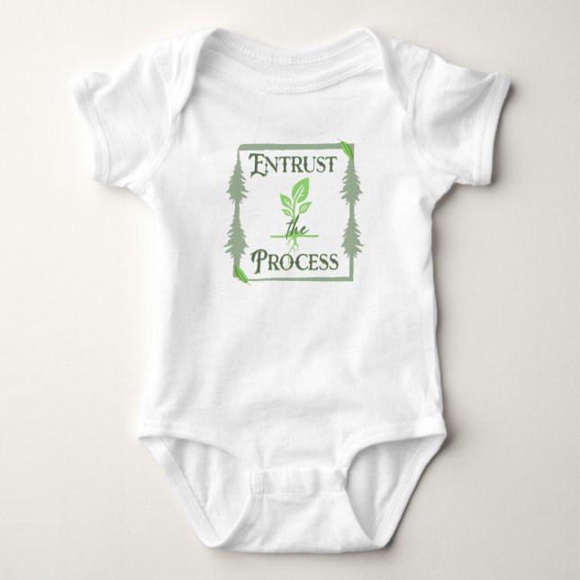 Entrust The Process Baby Bodysuit (Front)