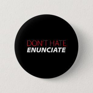 Enunciate Fun ASL Sign Language Lip Reading Deaf A 2 Inch Round Button