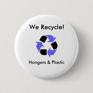 enviroment_logo, We Recycle!, Hang... - Customized 2 Inch Round Button