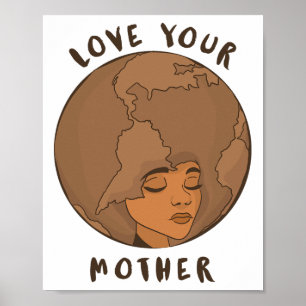 Environment Earth Day - Love Your Mother Earth  Poster