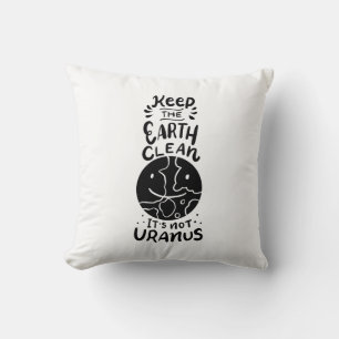 Environment - It's Not Uranus Throw Pillow