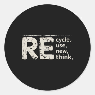 Environmental Gifts Black Re Cycle Use New Think Classic Round Sticker