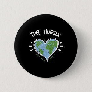 Environmental Protection_ Tree Hugger - Earth Day 2 Inch Round Button