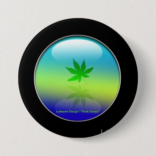 Environmental Saavy "Think Green" 3 Inch Round Button (Front)