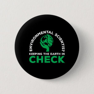 Environmental Scientist Quote Ecosystem Climate Ch 2 Inch Round Button