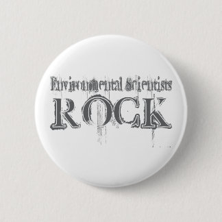 Environmental Scientists Rock 2 Inch Round Button