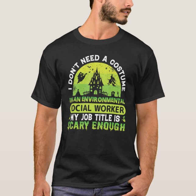 Environmental Social Worker Occupation Environment T-Shirt (Front)