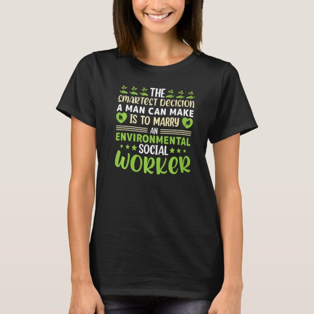 Environmental Social Worker Occupation Environment T-Shirt (Front)