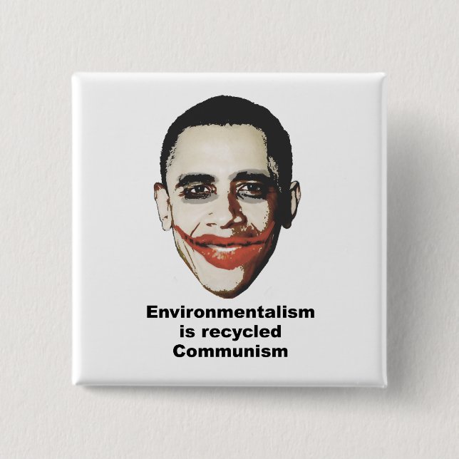 Environmentalism is recycled communism 2 inch square button (Front)