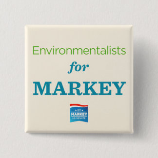 ENVIRONMENTALISTS FOR MARKEY 2 INCH SQUARE BUTTON