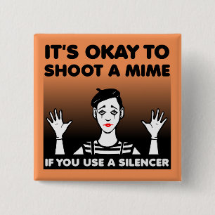 Envoyer un mime Bouton drôle Badge Épingler