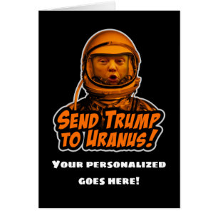 Envoyez Trump à Uranus !