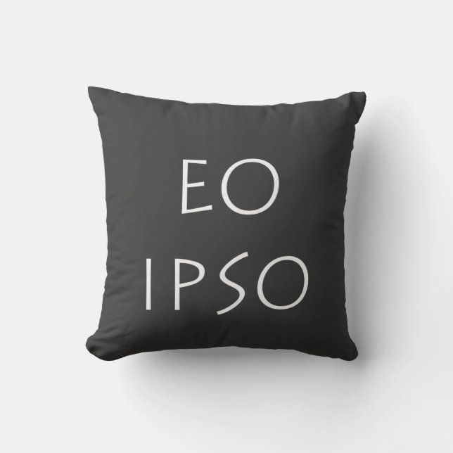 Eo Ipso Throw Pillow (Front)