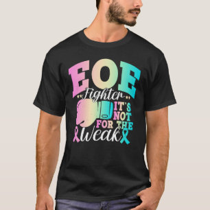 EOE Awareness - Disease Fighter & Warrior Men Wome T-Shirt