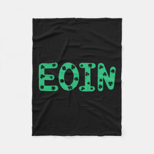 Eoin Patricks Day Irish Matching Family Funny Irel Fleece Blanket
