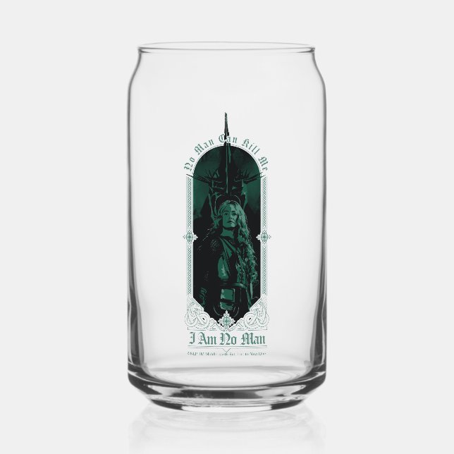 Éowyn Vs SAURON™ "I Am No Man" Rohan Graphic Can Glass (Front)