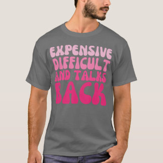 Epensive Difficult Andalks Back Mother s Day gift T-Shirt