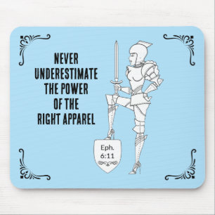 "EPH 6:11" The Power of the Right Apparel Mouse Pad