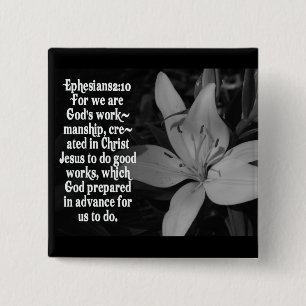 EPHESIANS 2:10 BIBLE SCRIPTURE QUOTE 2 INCH SQUARE BUTTON