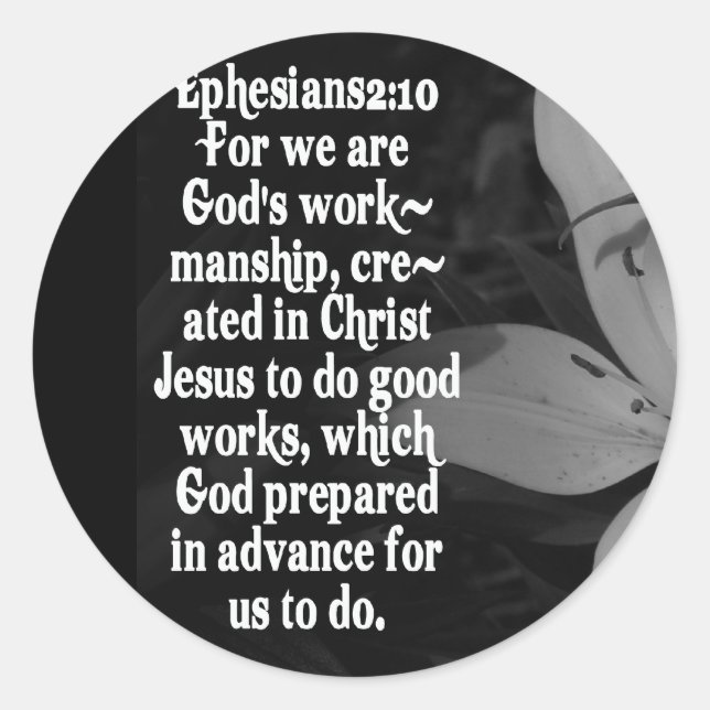 EPHESIANS 2:10 BIBLE SCRIPTURE QUOTE CLASSIC ROUND STICKER (Front)