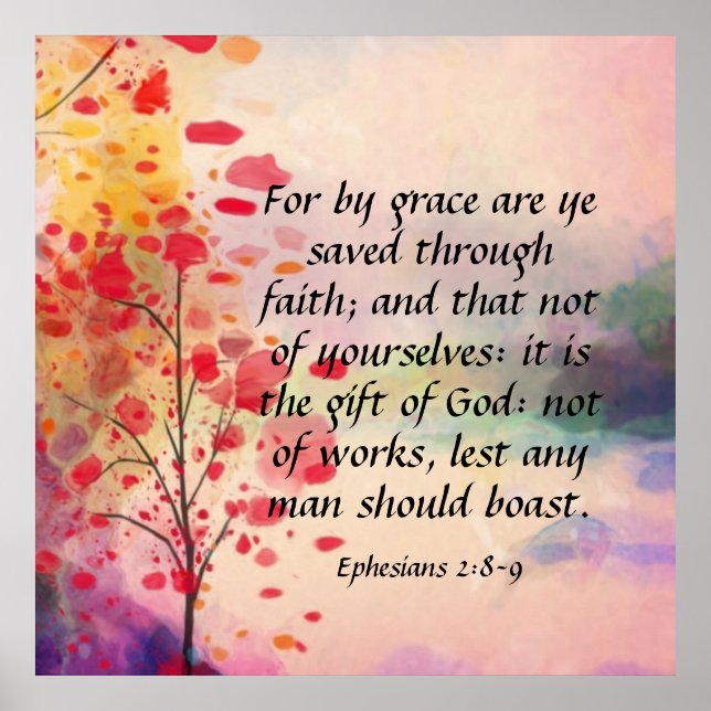 Ephesians 2:8-9  poster (Front)