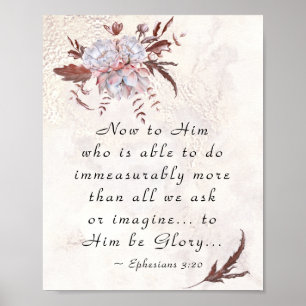Ephesians 3:20 To Him who is able to do more Poster