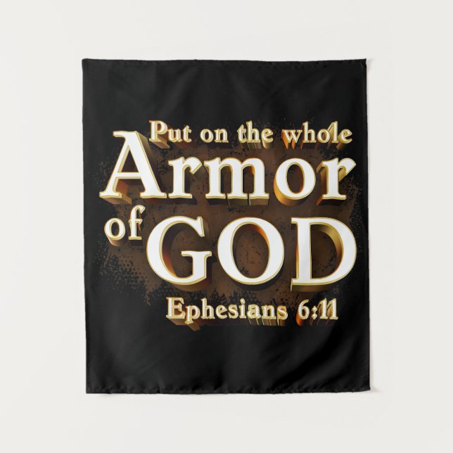 Ephesians 6:11 Put on the Whole Armour of GOD Fait Tapestry (Front)