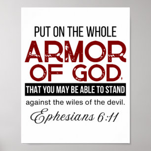Ephesians 6:11 Put on the Whole Armour of God Poster
