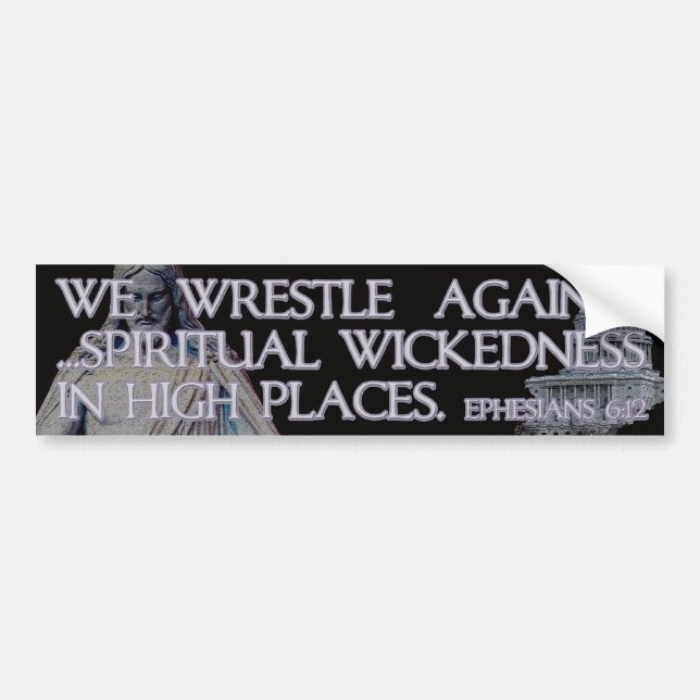 Ephesians 6:12 Bible Quotation Bumper Sticker (Front)